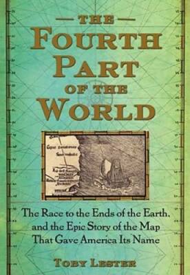 The Fourth Part of the World: The Race to the Ends of the Earth, and the  - GOOD