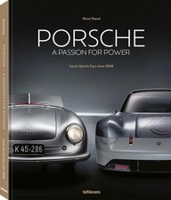 Porsche - A Passion for Power: Iconic Sports Cars since 1948 René Staud
