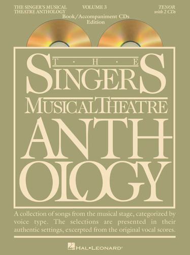 The Singer's Musical Theatre Anthology, Volume 3: Tenor [With 2 CDs] (Singers Mu