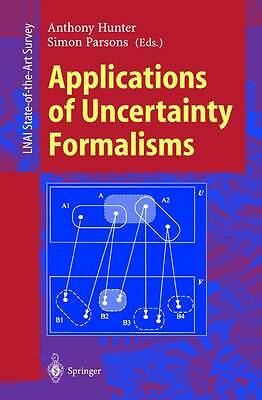 Applications of Uncertainty Formalisms (Lecture Notes in Computer Science, 1455