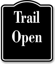 Trail Open BLACK Aluminum Composite Sign
