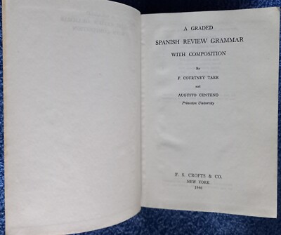 Tarr & Centeno A Graded Spanish Review Grammar With Composition 1946 Edition