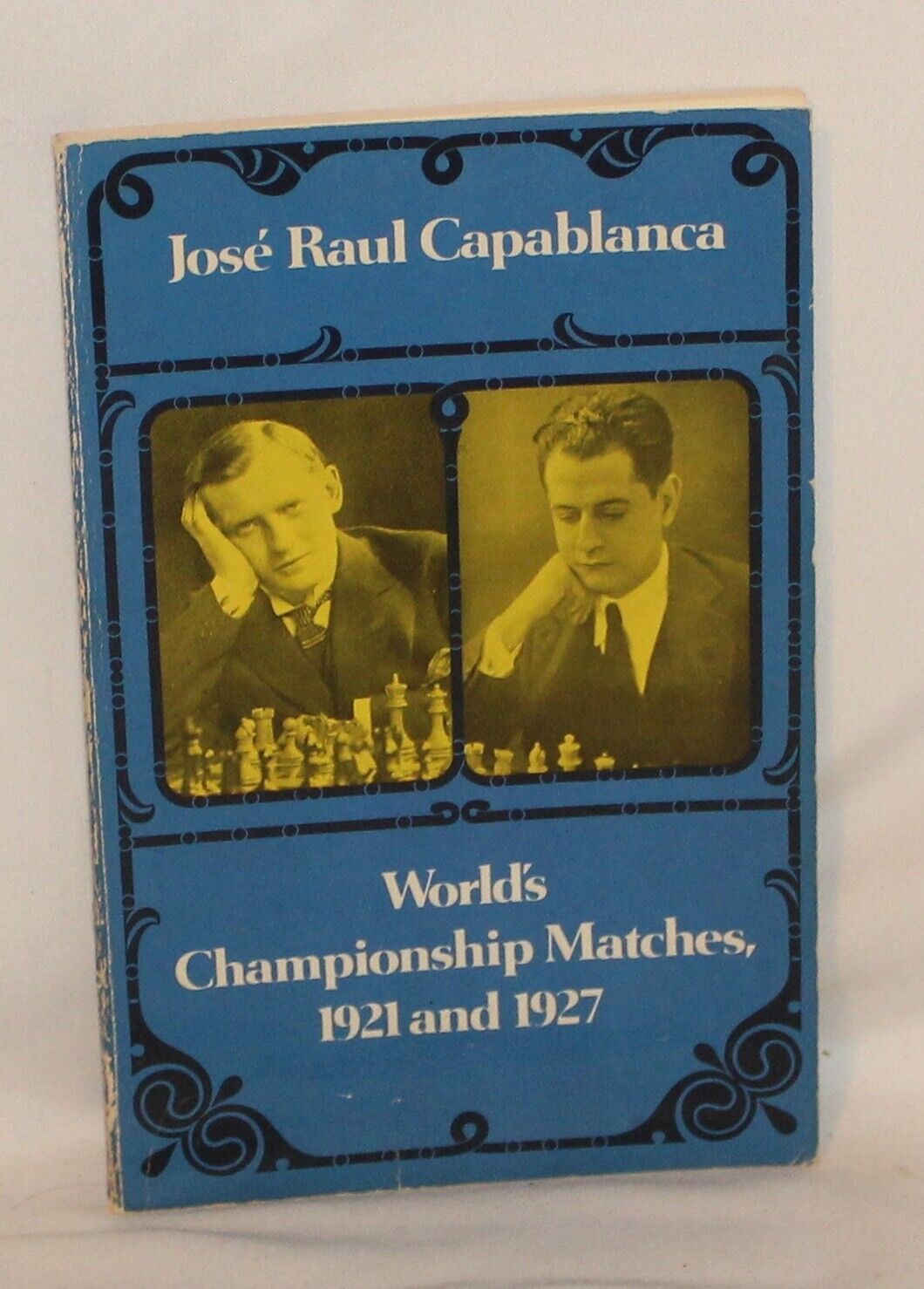 World's Championship Matches 1921-1927-Capablanca - 1977