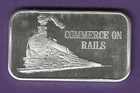 COMMERCE ON RAILS  .999 SILVER ART BAR