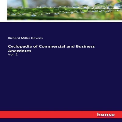 Cyclopedia of Commercial and Business AnecdotesVol. 2 Richard Mil