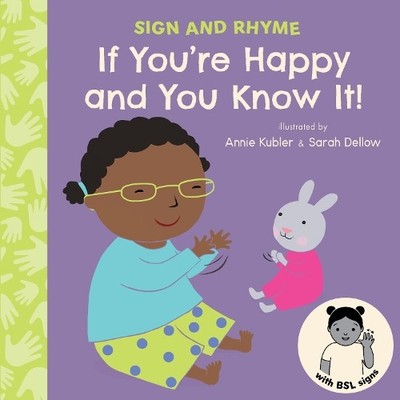 Annie Kubler If You're Happy and You know It BSL (Kartonbuch) Sign and Rhyme BSL
