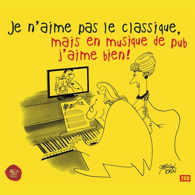 Je N'Aime Pas Le Classique Mais En Musique De Pub J'Aime Bien (CD)