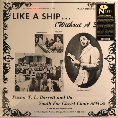 Pastor T. L. Barrett And The Youth For Christ Choir - Like A Ship... (Without A 