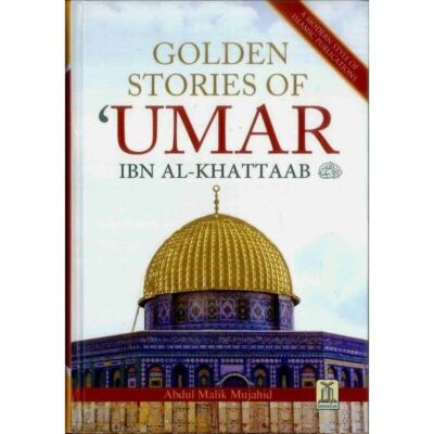 Golden Stories of Umar Ibn al-Khattaab (R)