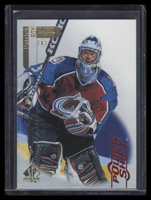1998-99 SP Authentic Power Shift 21 Patrick Roy 323/500