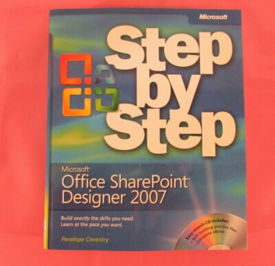 NEW Step By Step: Microsoft Office SharePoint Designer 2007 w/ CDROM