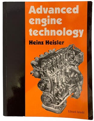 Advanced Engine Technology by Heinz Heisler