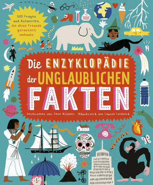 Thumbnail - Die Enzyklopädie Der Unglaublichen Fakten | Jane Wilsher | Deutsch