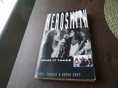 Aerosmith : What it Takes by Bryan Dray, Dave Bowler (Paperback, 1997)