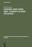 Unsinn Und Sinn Des 'Christlichen Staates' | Buch | 9783111203218