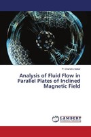 P. Chandra Sekar | Analysis Of Fluid Flow In Parallel Plates Of Inclined...