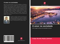 Felipe NicoláS Mujica Johnson | O Amor Na Sociedade | Taschenbuch (2021)