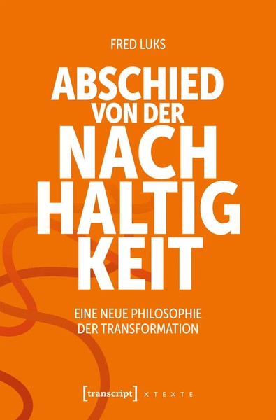 Fred Luks | Abschied Von Der Nachhaltigkeit | Taschenbuch | Deutsch (2026)-image