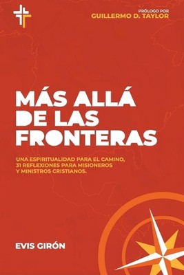 Ms all de las fronteras: Una espiritualidad para el camino, 31 reflexiones para 