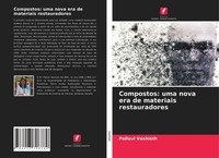 Compostos: Uma Nova Era De Materiais Restauradores Pallavi Vashisth