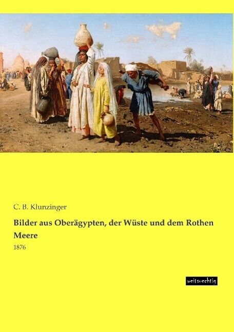 Thumbnail - Bilder Aus Oberägypten, Der Wüste Und Dem Rothen Meere | Buch |