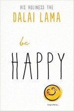 Be Happy (The Dalai Lama’s Be Inspired) - paperback Dalai Lama