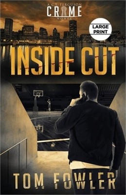 Inside Cut: A C.T. Ferguson Crime Novel (Paperback or Softback)