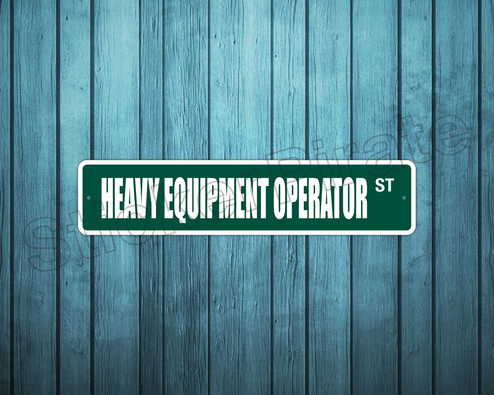 *Aluminum* Heavy Equipment Operator 4" x 18" Metal Novelty Street Sign  SS 1690