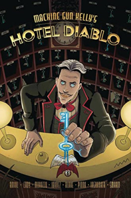 Machine Gun Kelly's Hotel Diablo - Paperback / softback NEW Rahal, Eliot 23/12/2