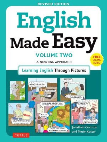 English Made Easy Volume Two: A New ESL Approach: Learning English Through