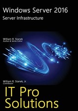 Windows Server 2016: Server Infrast..., Stanek, William