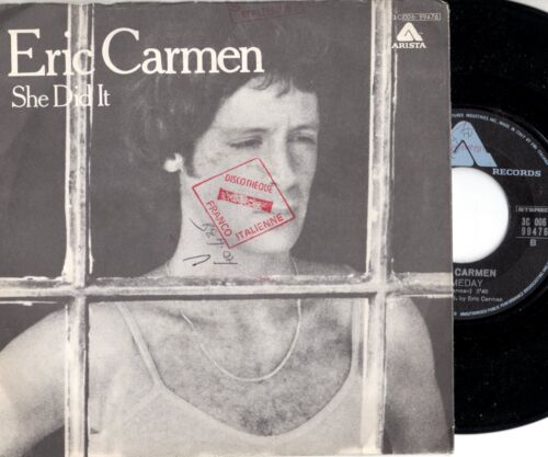 ERIC CARMEN disco 45 g SHE DID IT + SOMEDAY Made in ITALY 1977 stampa ITALIANA - Foto 1 di 1