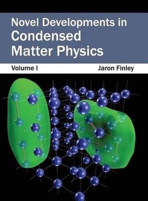 Novel Developments in Condensed Matter Physics:  (Gebundene Ausgabe) (US IMPORT)