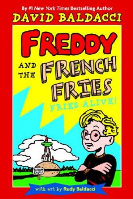 Freddy and the French Fries #1:: Fries Alive! - Hardcover - VERY GOOD