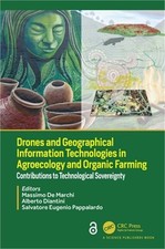 Drones and Geographical Information Technologies in Agroecology and Organic Farm