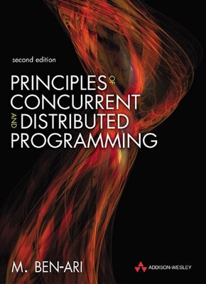 Principles of Concurrent and Distributed Programming: Algorithms and Models 2nd 