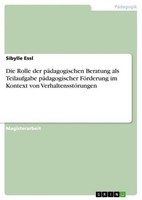 Die Rolle Der PäDagogischen Beratung Als Teilaufgabe PäDagogischer FöRderung Im