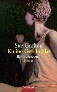 Kleine Geschenke. Roman von Grafton, Sue | Buch | Zustand sehr gut