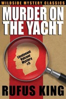 Murder On The Yacht | Lt. Valcour Mystery #5 | Rufus King | Taschenbuch | 2015