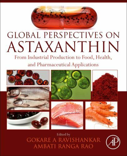 Global Perspectives on Astaxanthin Ravishankar Rao Paperback Academic Press