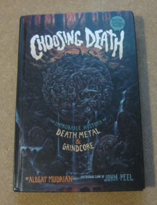 #ad SIGNED CHOOSING DEATH Albert Mudrian 1st HC 2015 history of Grindcore amp; Metal $180.00