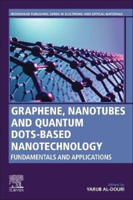 Graphen, Nanoröhren und Quantenpunkte-basierte Nanotechnologie: Grundlagen und