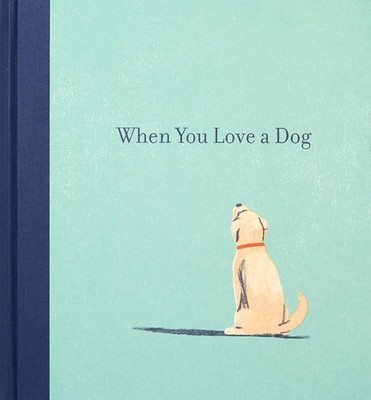 When You Love a Dog by M.H. Clark (English) Hardcover Book
