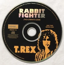 The Alternate Slider, Rabbit Fighter by T Rex CD bonus disc ONLY