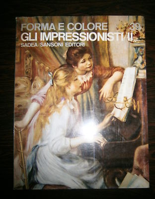 Alberto Busignani # GLI IMPRESSIONISTI / II #Sadea / Sansoni 1965 # Form und Farbe Nr. 39