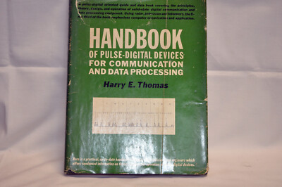 Handbook of Pulse Digital Devices/Communication/Data Processing  Harry Thomas