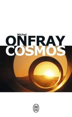 Cosmos: une ontologie materialiste, Onfray, Michel