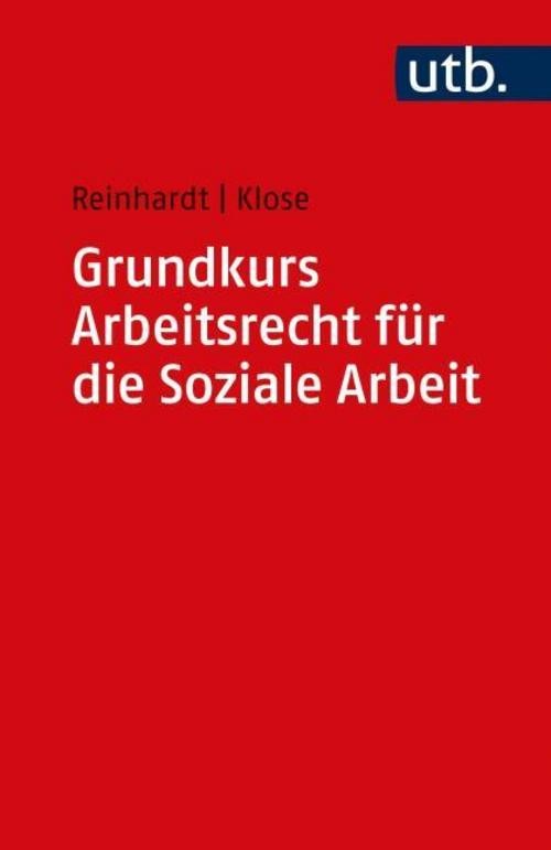 Grundkurs Arbeitsrecht für die Soziale Arbeit Daniel Klose