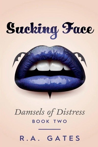 R. A. Gates | Sucking Face | Taschenbuch | Englisch (2026) | Damsels Of Distress-image