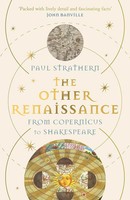 The Other Renaissance | From Copernicus To Shakespeare | Paul Strathern | Buch